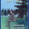 Overheard by Conifers