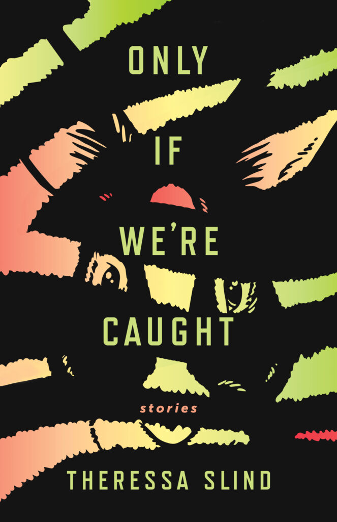 Only If We're Caught